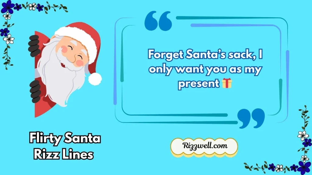 Flirty Santa Rizz Lines 