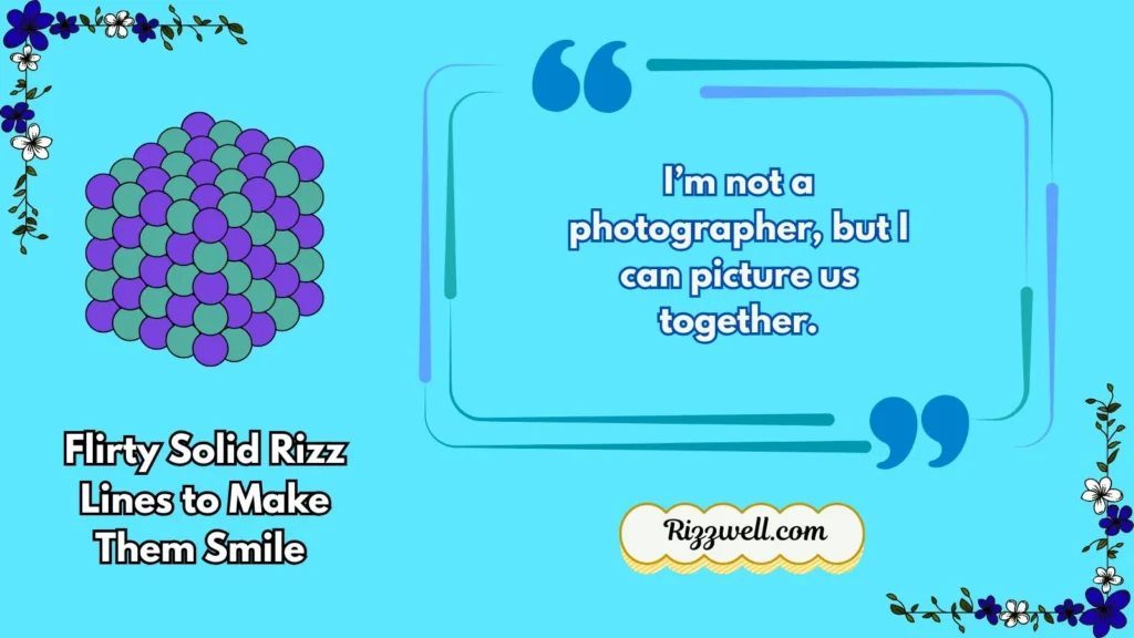 Flirty Solid Rizz Lines to Make Them Smile