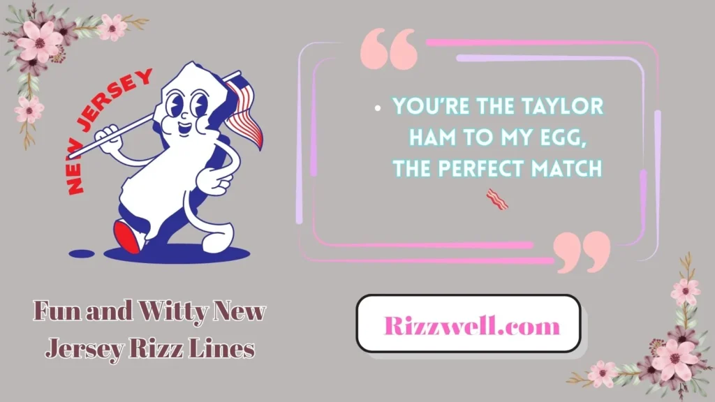Fun and Witty New Jersey Rizz Lines