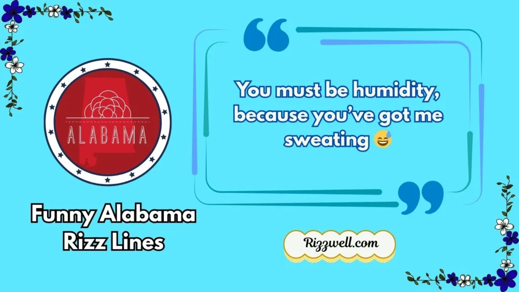 Funny Alabama Rizz Lines