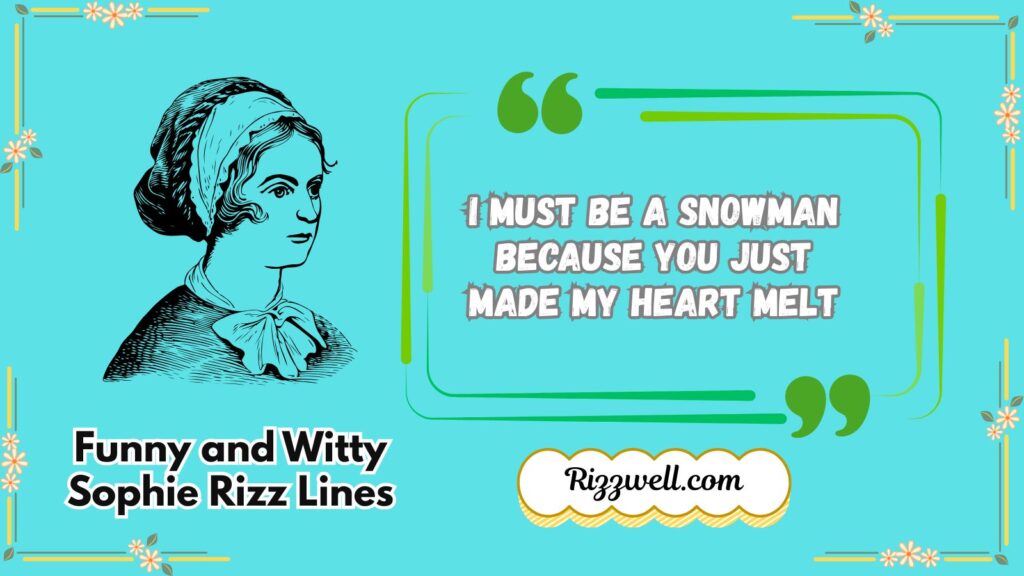Funny and Witty Sophie Rizz Lines