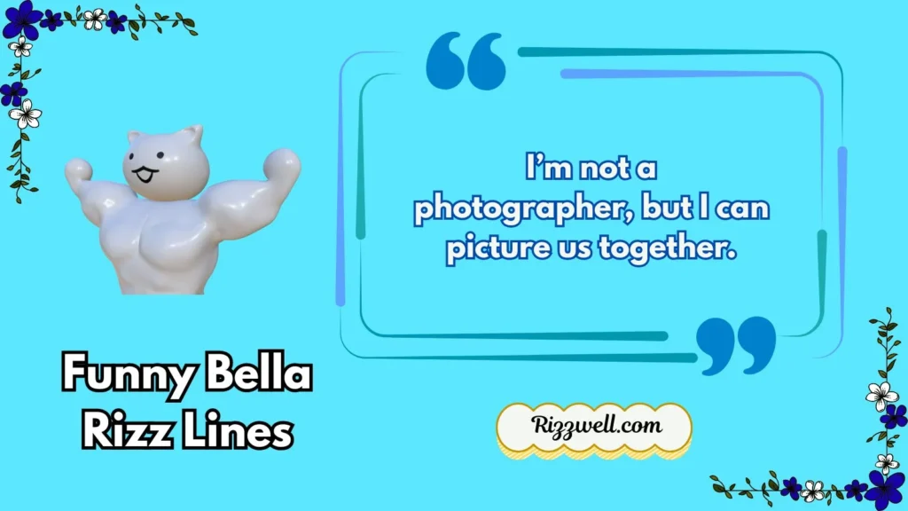 Funny Bella Rizz Lines