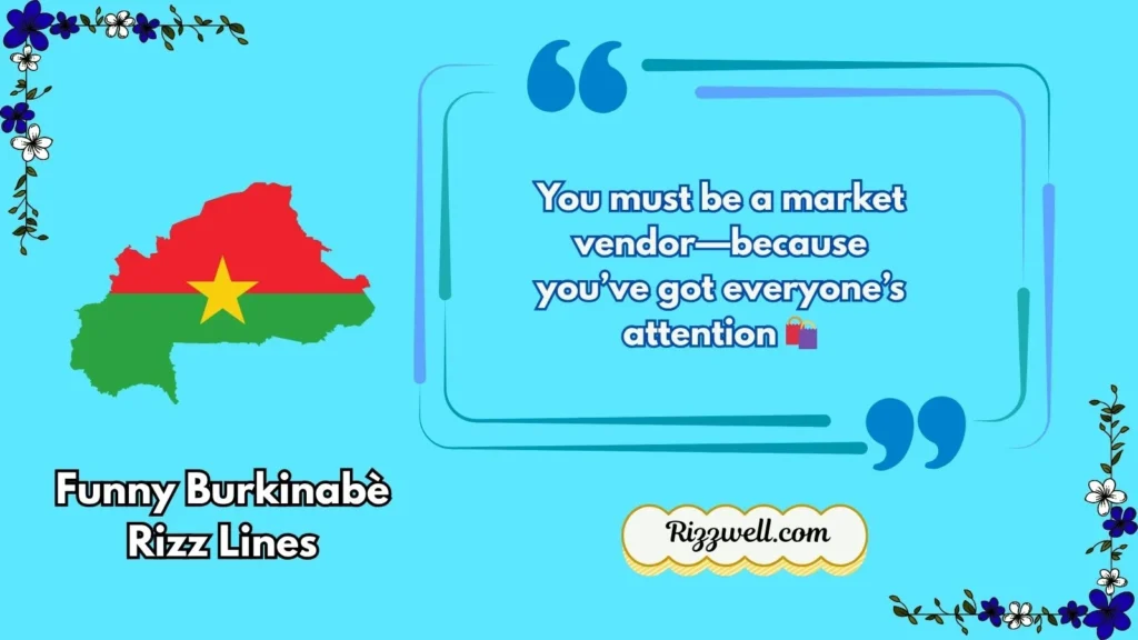Funny Burkinabè Rizz Lines