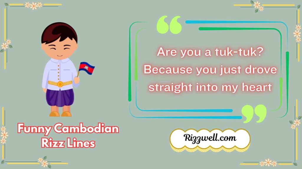 Funny Cambodian Rizz Lines