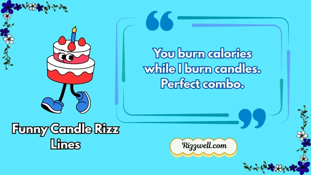 Funny Candle Rizz Lines