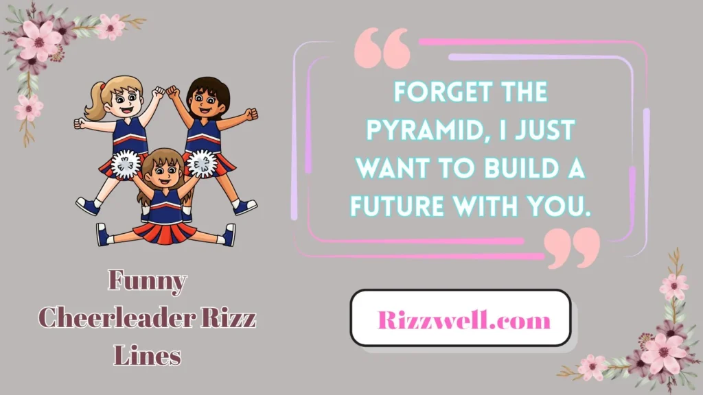 Funny Cheerleader Rizz Lines