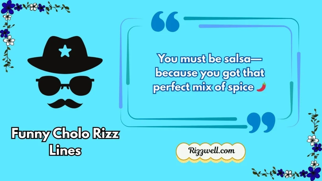 Funny Cholo Rizz Lines
