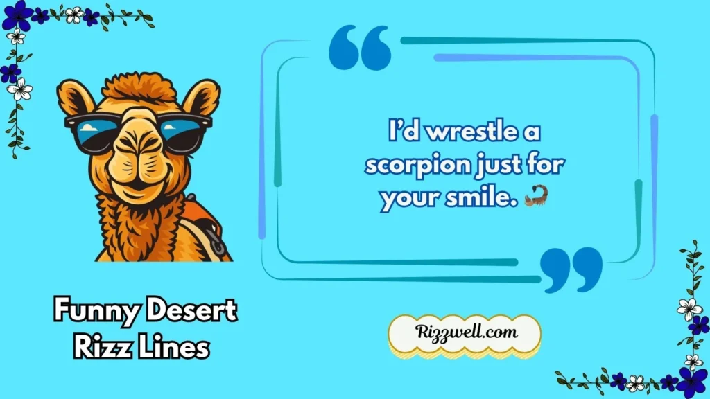 Funny Desert Rizz Lines 