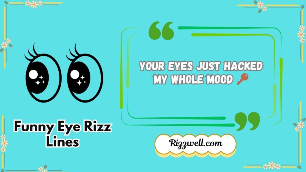 Funny Eye Rizz Lines