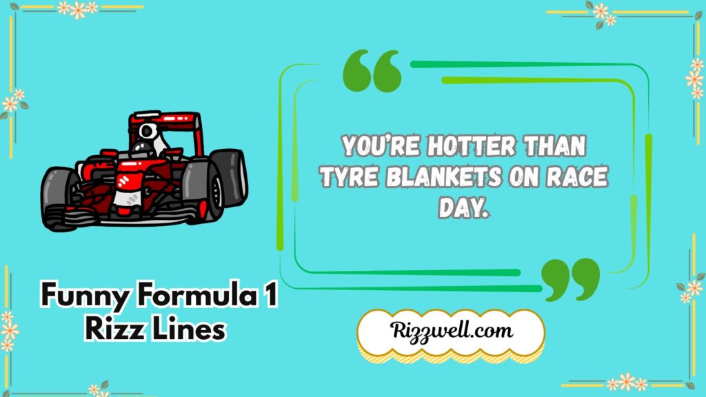 Funny Formula 1 Rizz Lines 