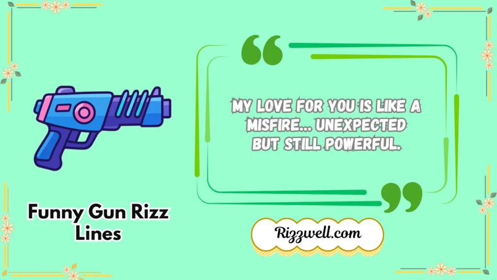 Funny Gun Rizz Lines