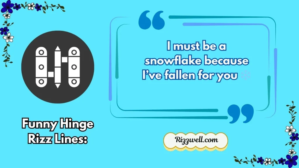 Funny Hinge Rizz Lines: