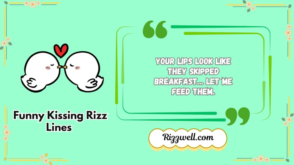 Funny Kissing Rizz Lines 