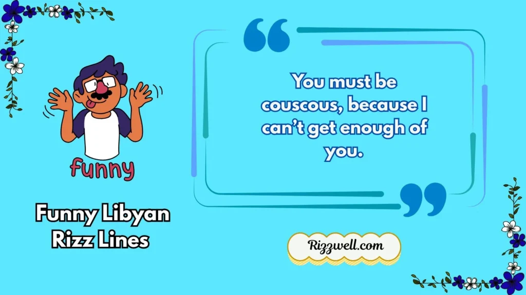 Funny Libyan Rizz Lines 