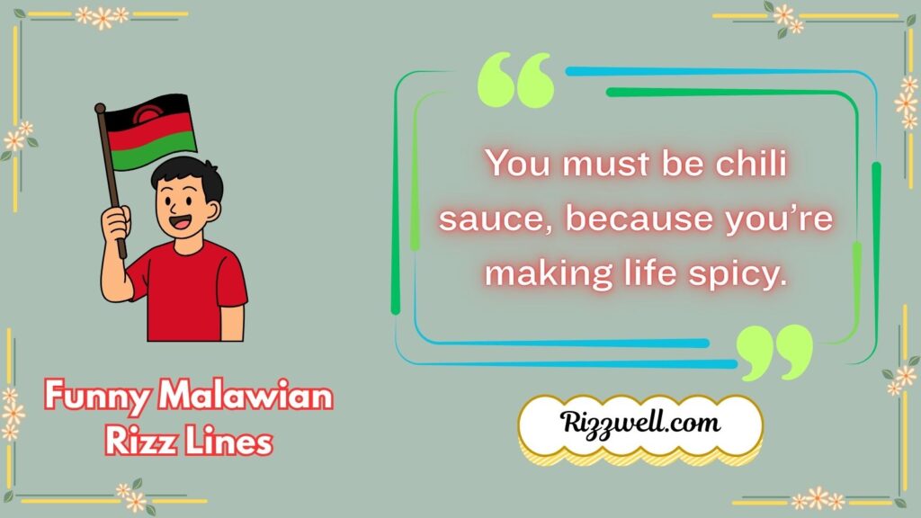 Funny Malawian Rizz Lines