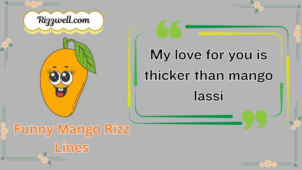 Funny Mango Rizz Lines
