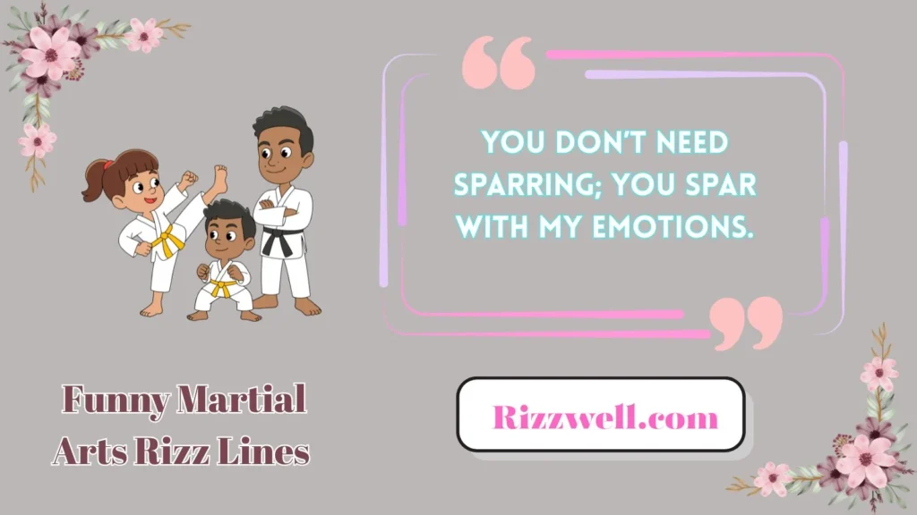 Funny Martial Arts Rizz Lines 