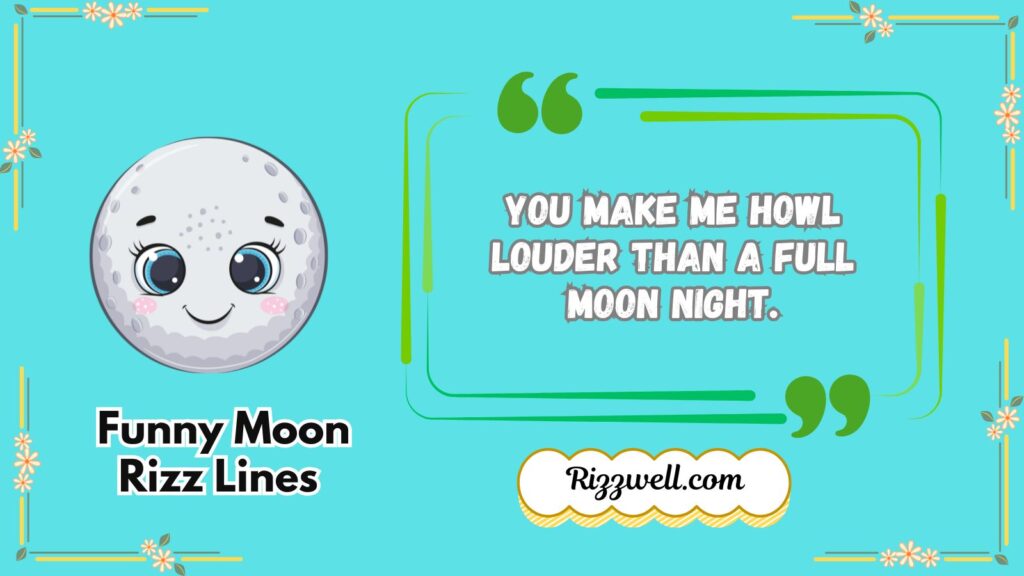 Funny Moon Rizz Lines 