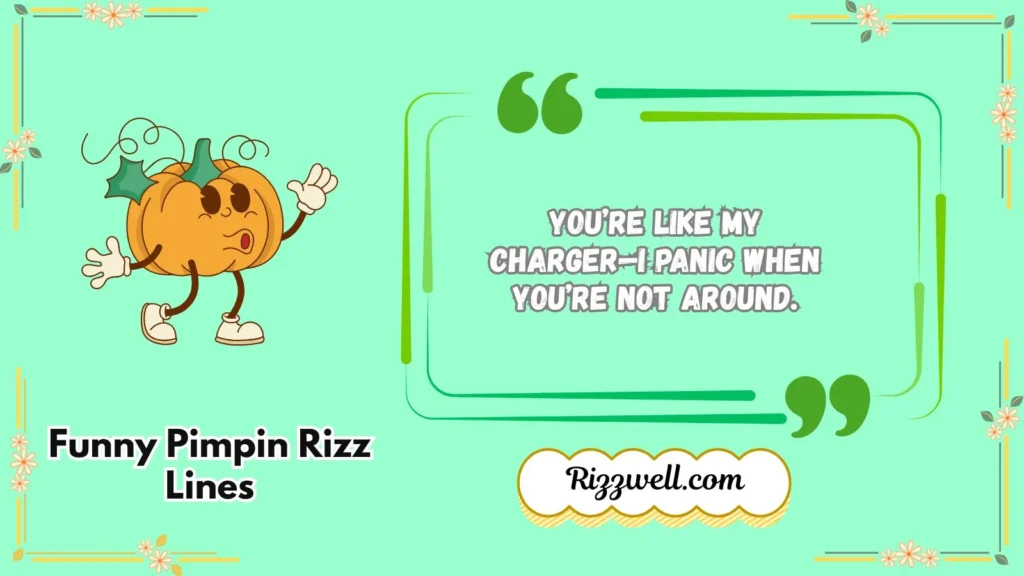 Funny Pimpin Rizz Lines