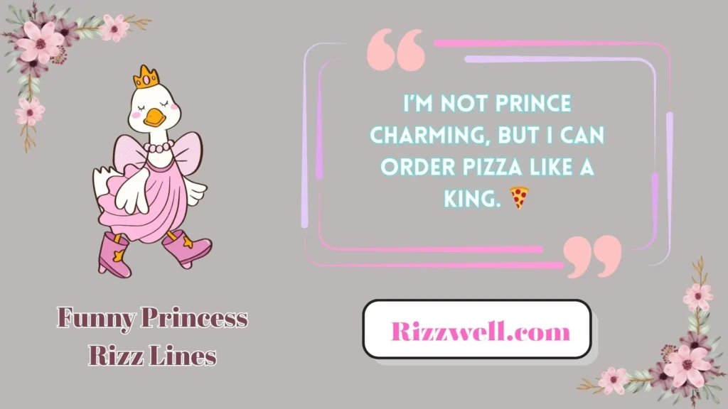 Funny Princess Rizz Lines