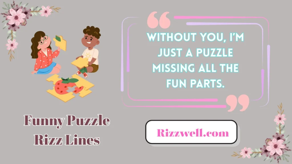 Funny Puzzle Rizz Lines