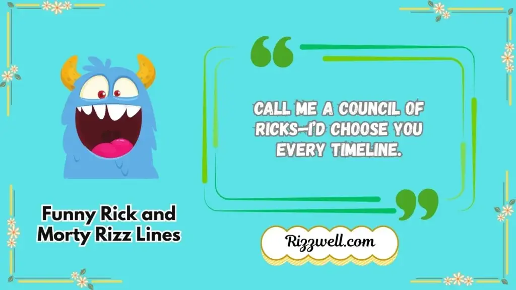 Funny Rick and Morty Rizz Lines