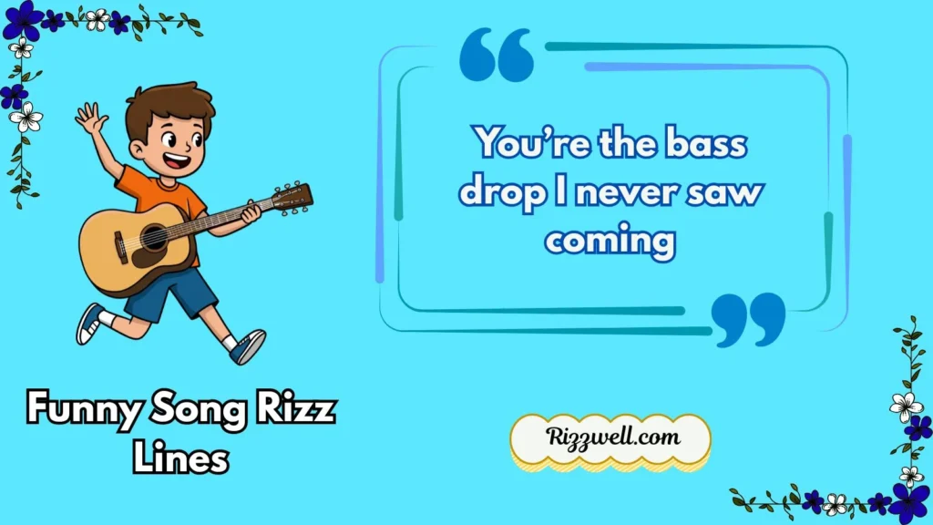 Funny Song Rizz Lines