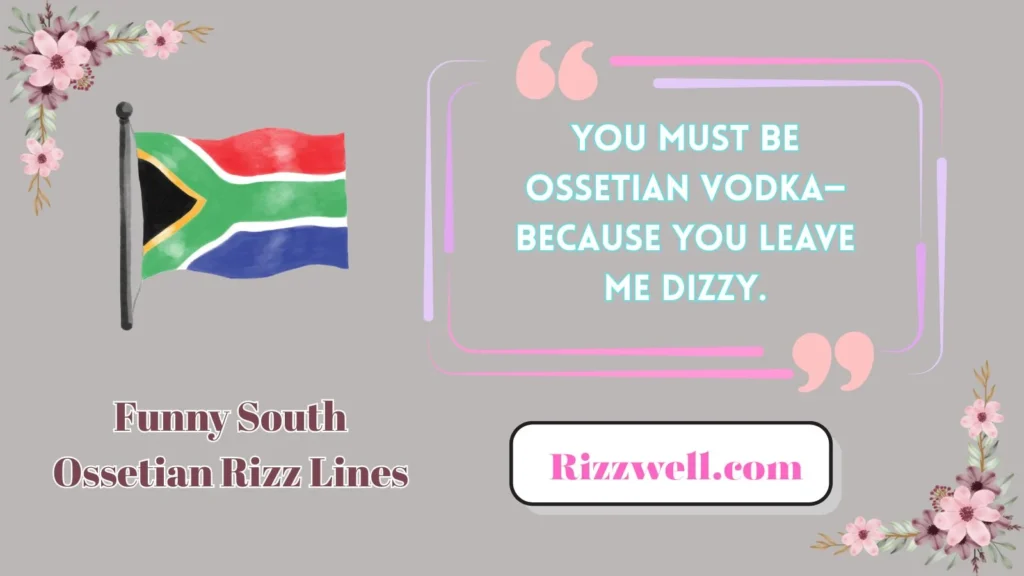 Funny South Ossetian Rizz Lines