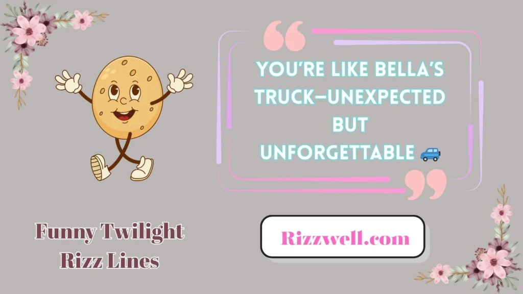 Funny Twilight Rizz Lines