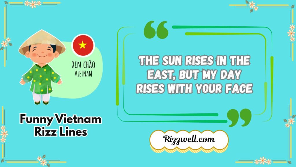 Funny Vietnam Rizz Lines