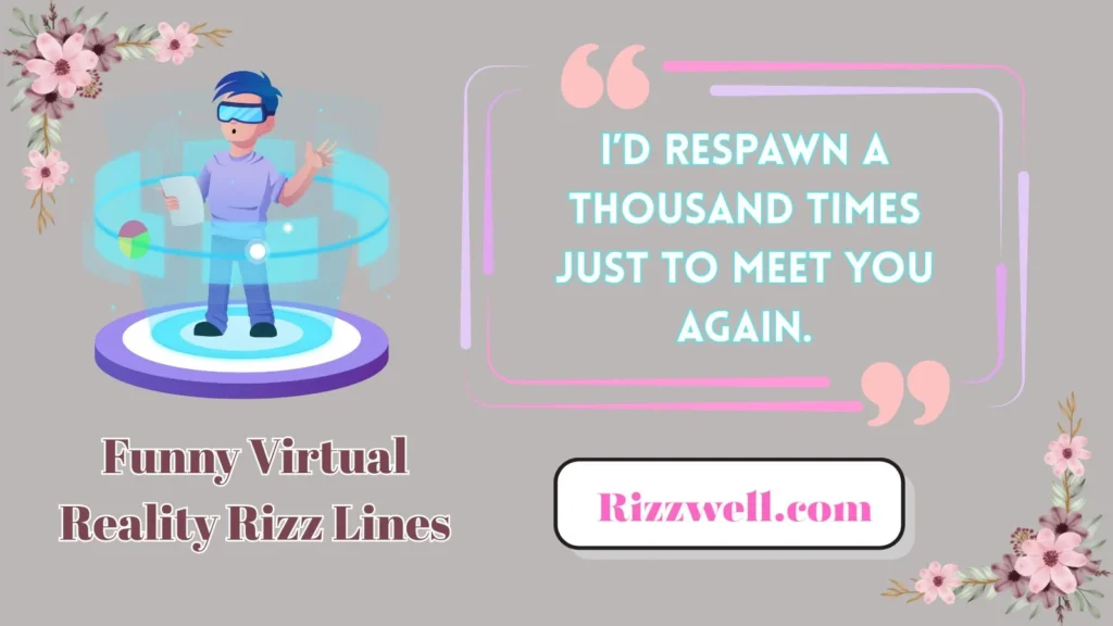 Funny Virtual Reality Rizz Lines