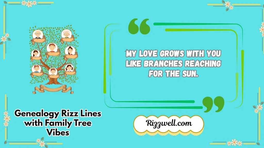 Genealogy Rizz Lines with Family Tree Vibes