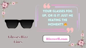 glasses rizz lines