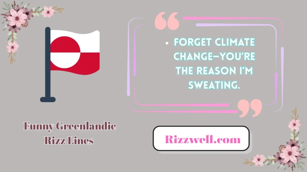 Funny Greenlandic Rizz Lines