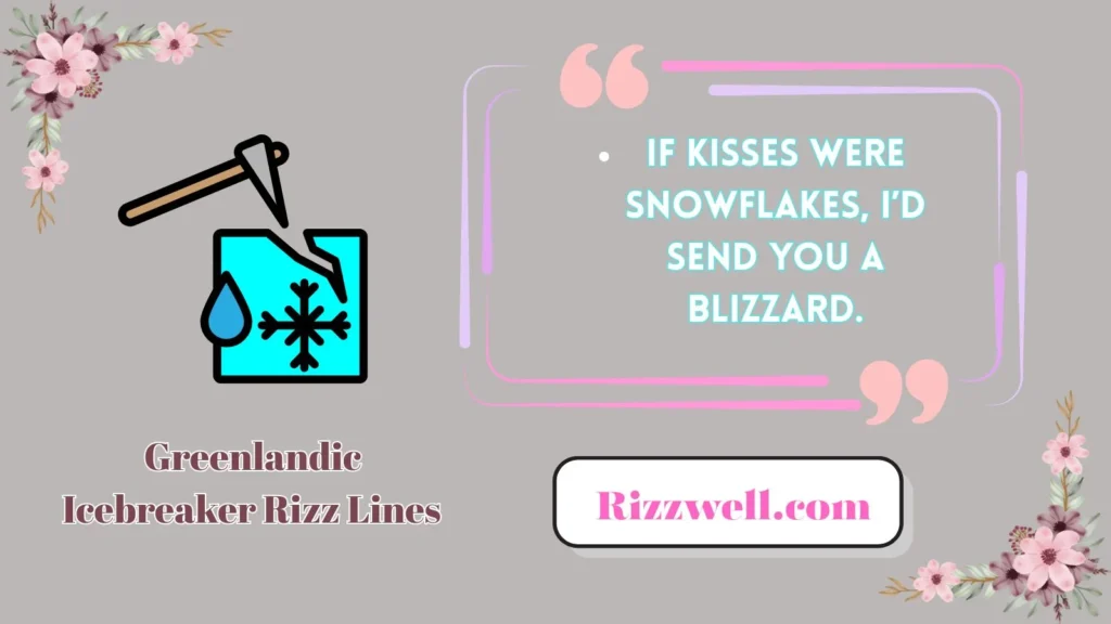 Greenlandic Icebreaker Rizz Lines
