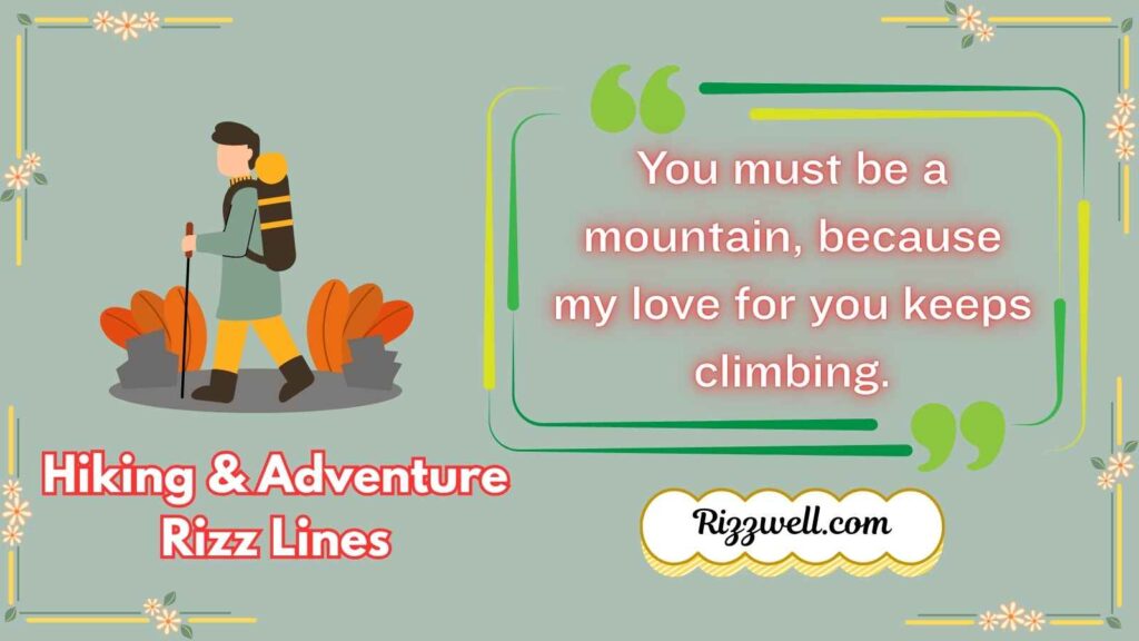 Hiking & Adventure Rizz Lines