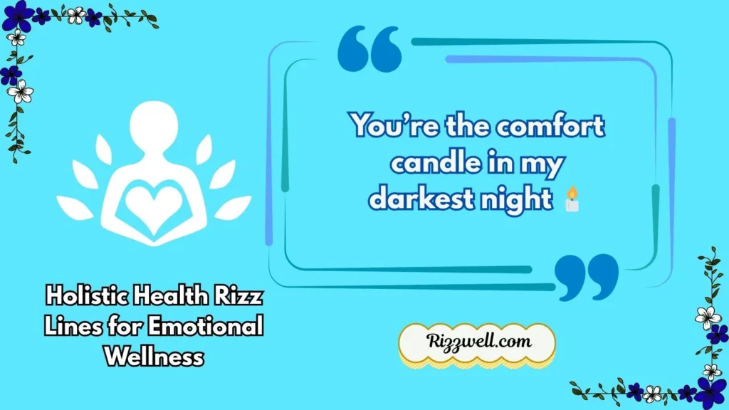 Holistic Health Rizz Lines for Emotional Wellness