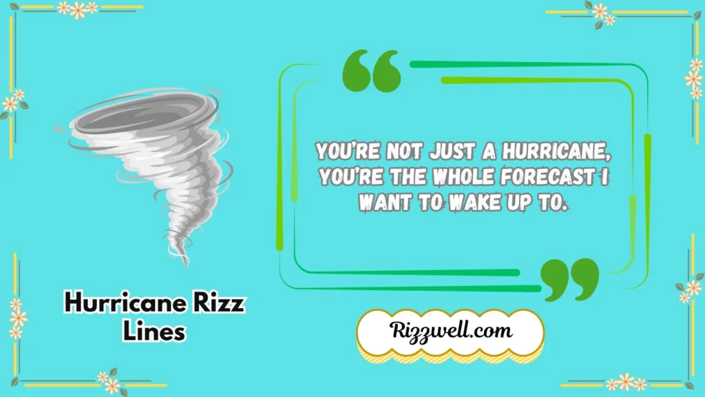 hurricane rizz lines