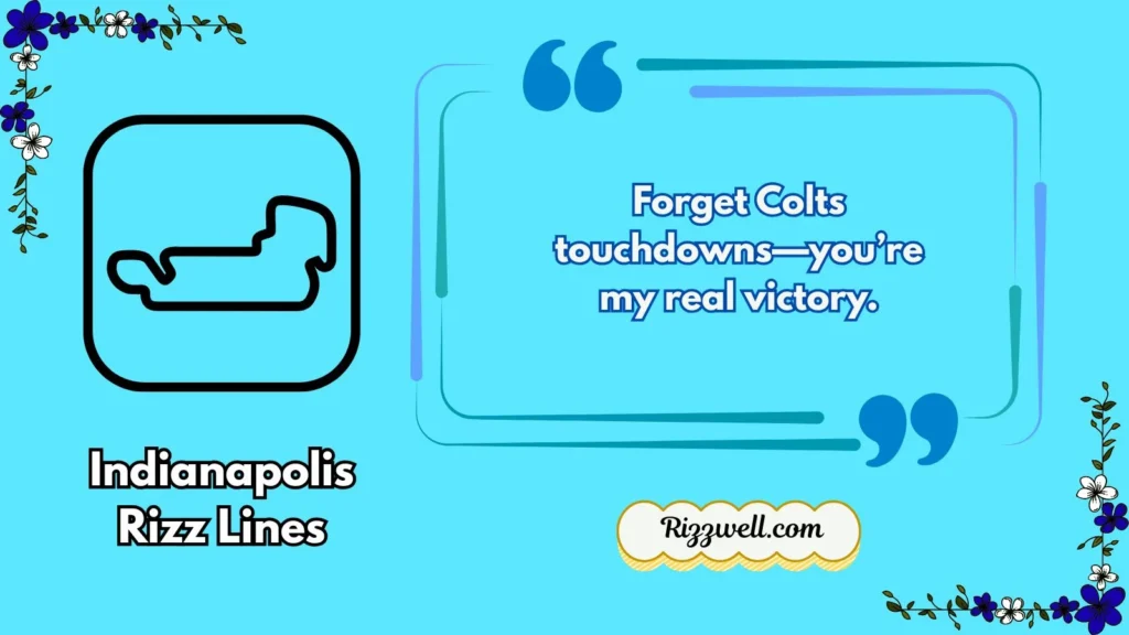 Indianapolis Rizz Lines