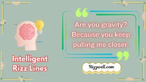 intelligent rizz lines