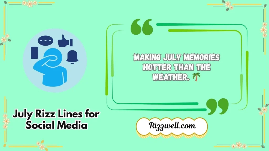 July Rizz Lines for Social Media