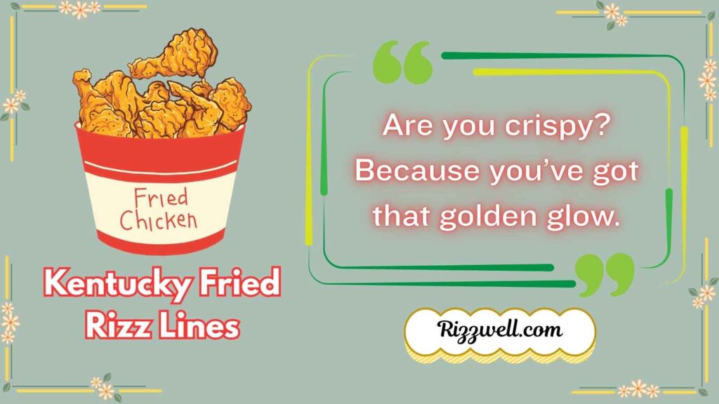 Kentucky Fried Rizz Lines