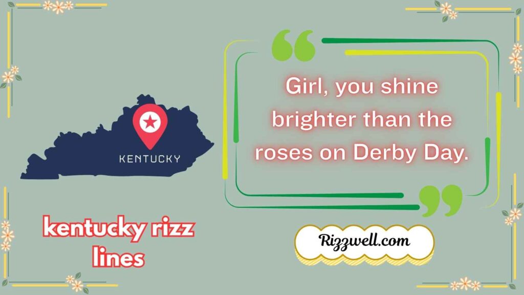 kentucky rizz lines