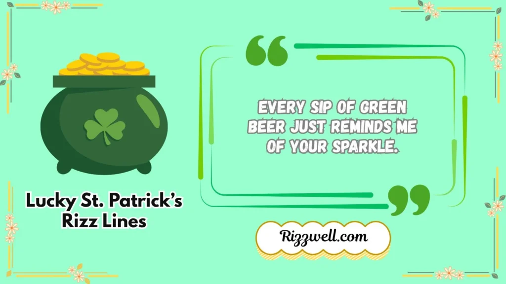 Lucky St. Patrick’s Rizz Lines