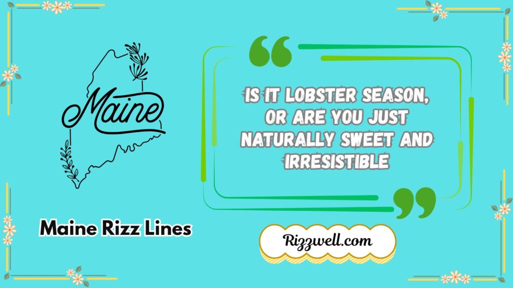 Maine Rizz Lines