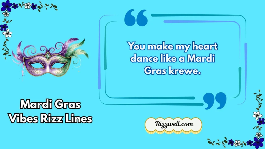 Mardi Gras Vibes Rizz Lines
