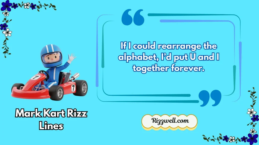 mark kart rizz lines