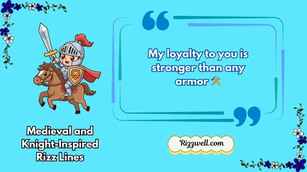 Medieval and Knight-Inspired Rizz Lines