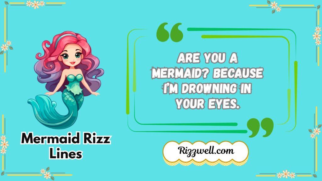 Mermaid Rizz Lines