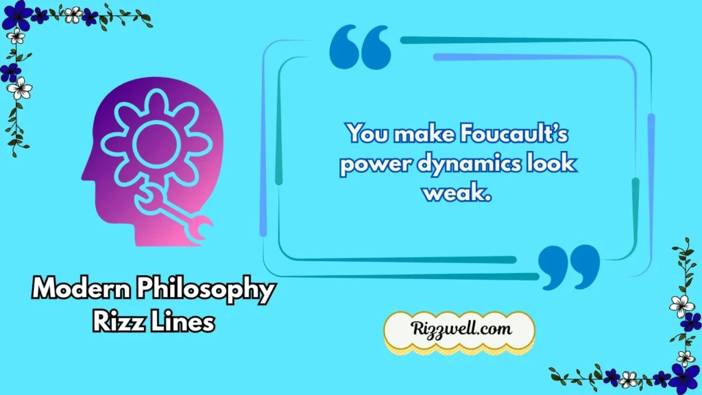 Modern Philosophy Rizz Lines